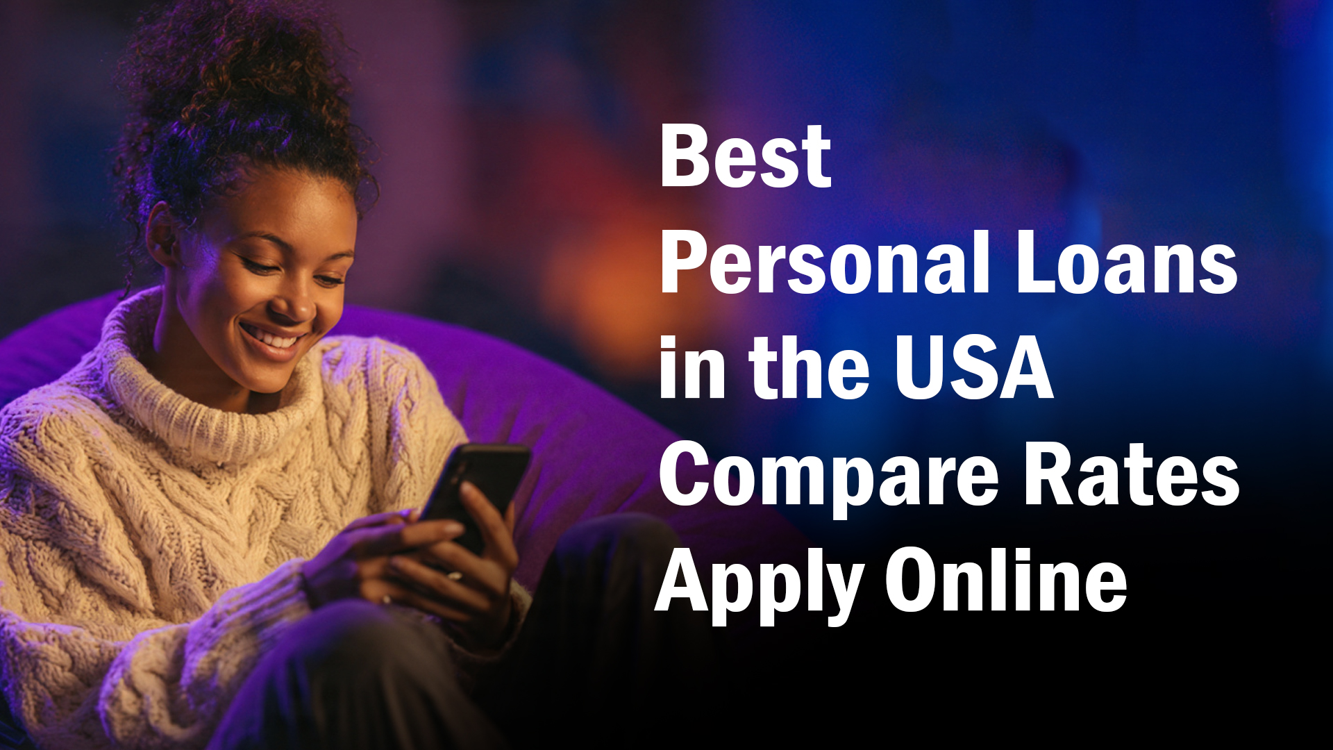 Best Personal Loans in the USA Compare Rates & Apply Online