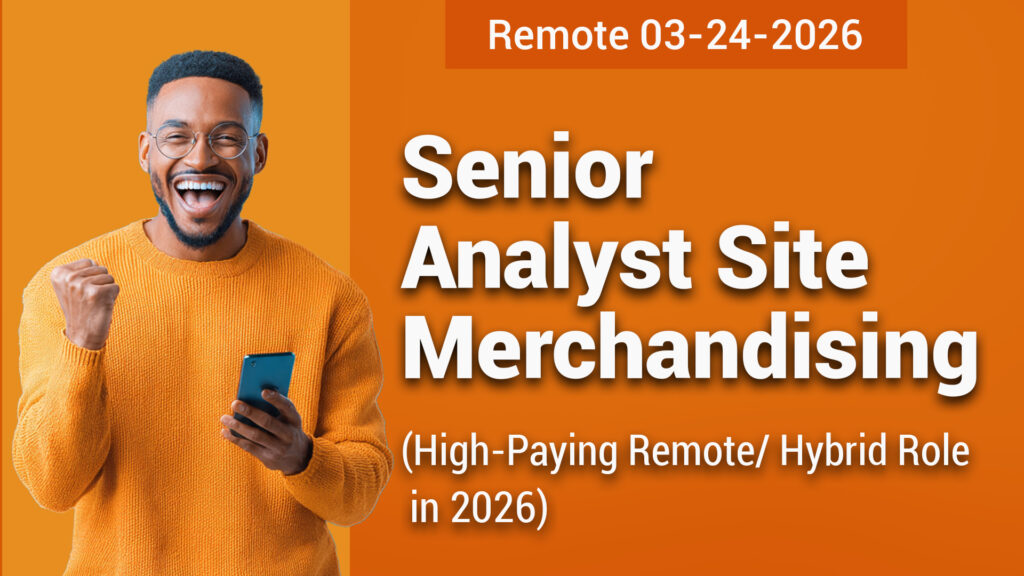 Senior Analyst – Site Merchandising Role