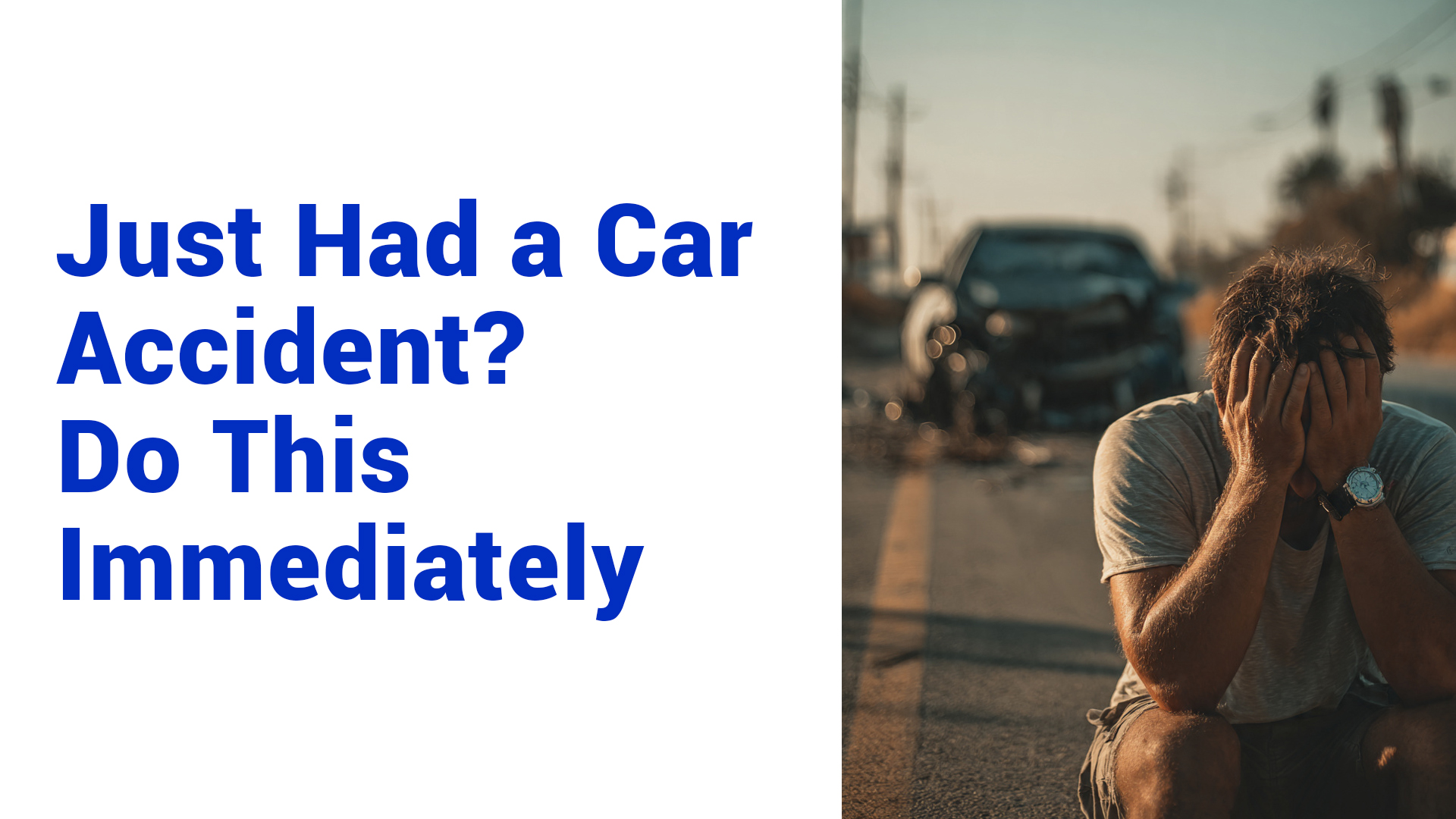Car Accident? What to Do in the First 24 Hours (Complete Step-by-Step Guide)