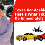 What to Do After a Car Accident in Texas: Steps You MUST Take Immediately”