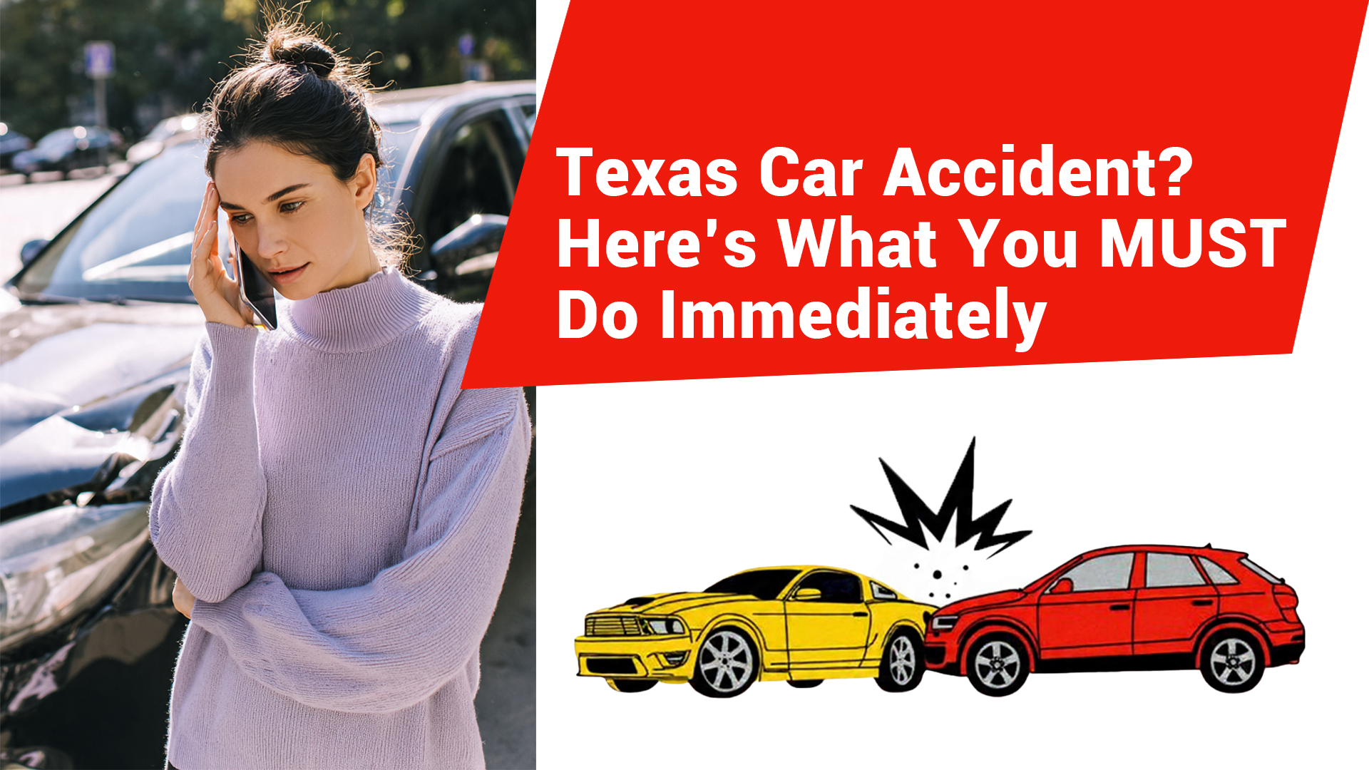 What to Do After a Car Accident in Texas: Steps You MUST Take Immediately”